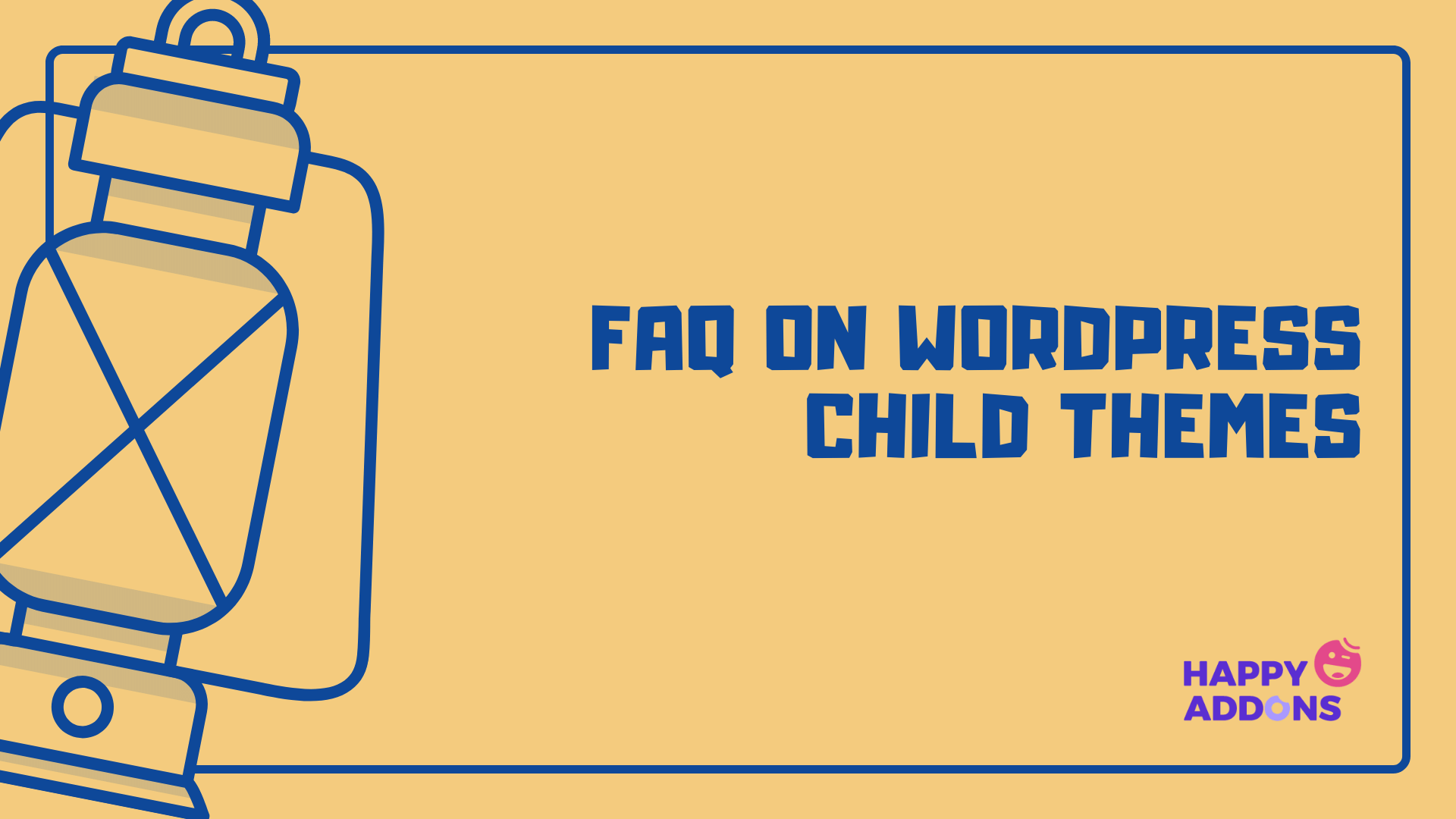 How to Create WordPress Child Theme With and Without Plugin 20 FAQ on WordPress Child Theme