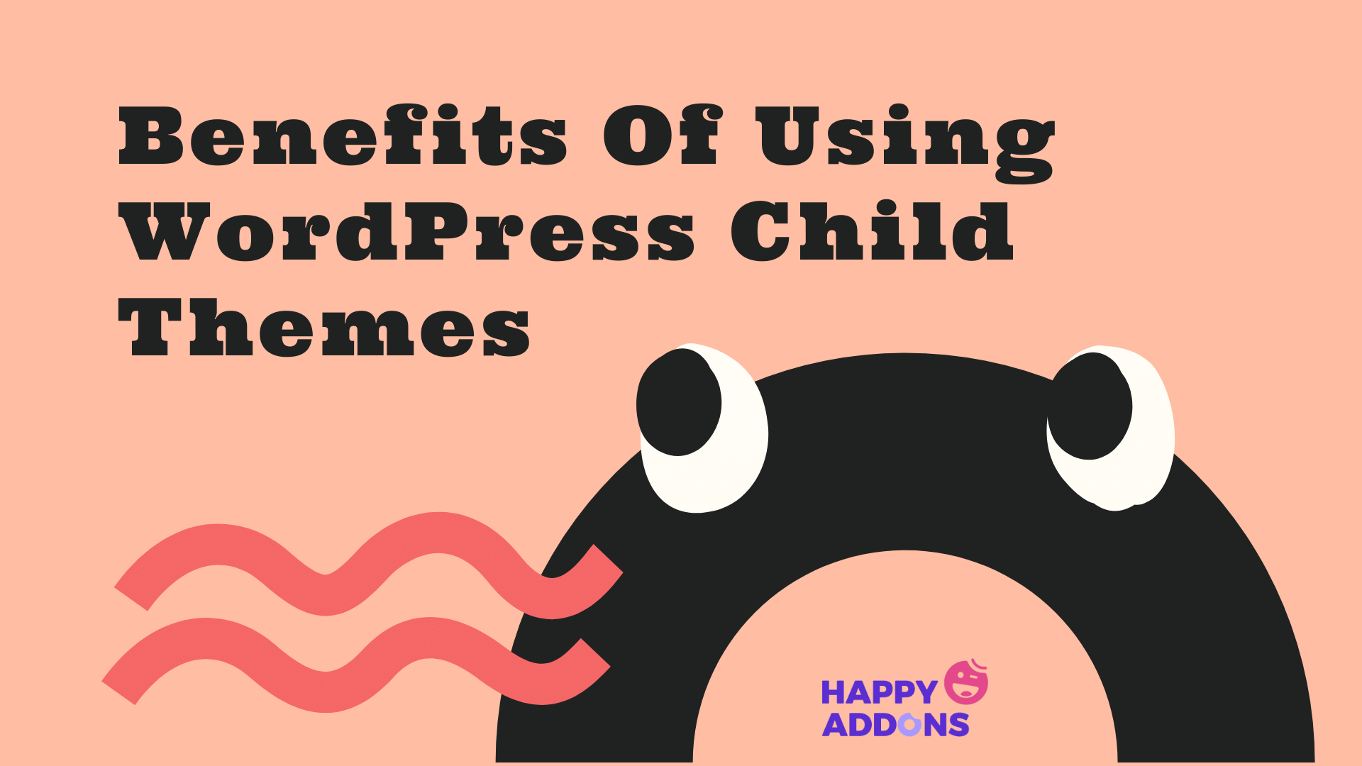 How to Create WordPress Child Theme With and Without Plugin 1 Benefits of Using Child Theme