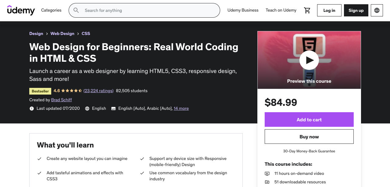9+ Best Web Design Courses and Certifications to Maximize Your Earning Potential (Free and Paid) 7 Web Design for Beginners- Real World Coding in HTML & CSS of Udemy