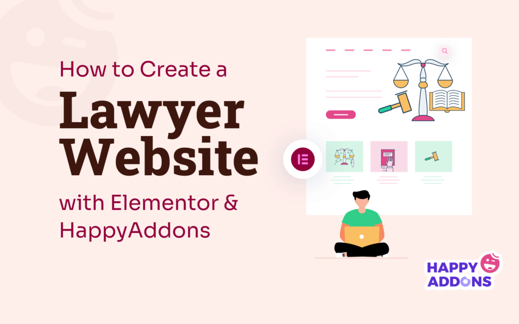 How to Create a Lawyer Website with Elementor and HappyAddons