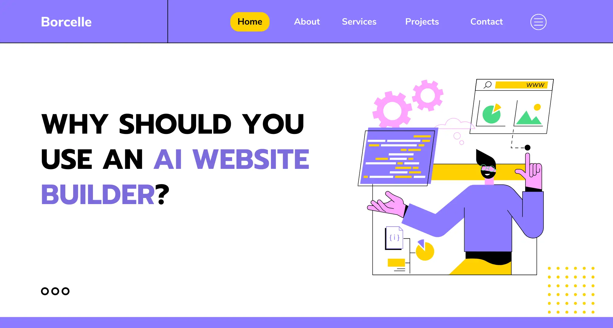 9+ Best AI Website Builders to Rapidly Design Your Website 1 Why Should You Use an AI Website Builder?