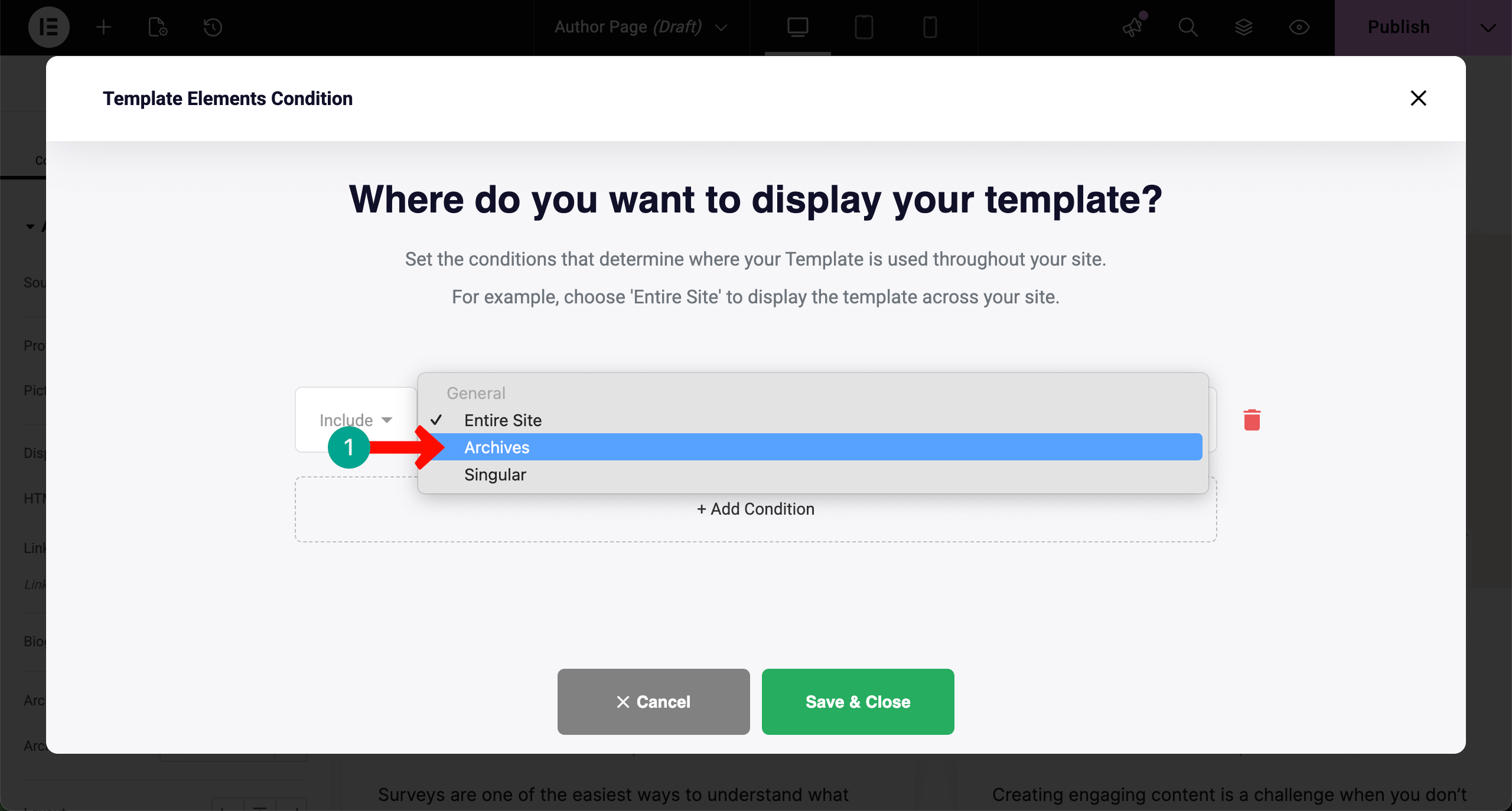 How to Create an Author Archive Page in WordPress with Elementor for Free 16 Choose archive for the display condition
