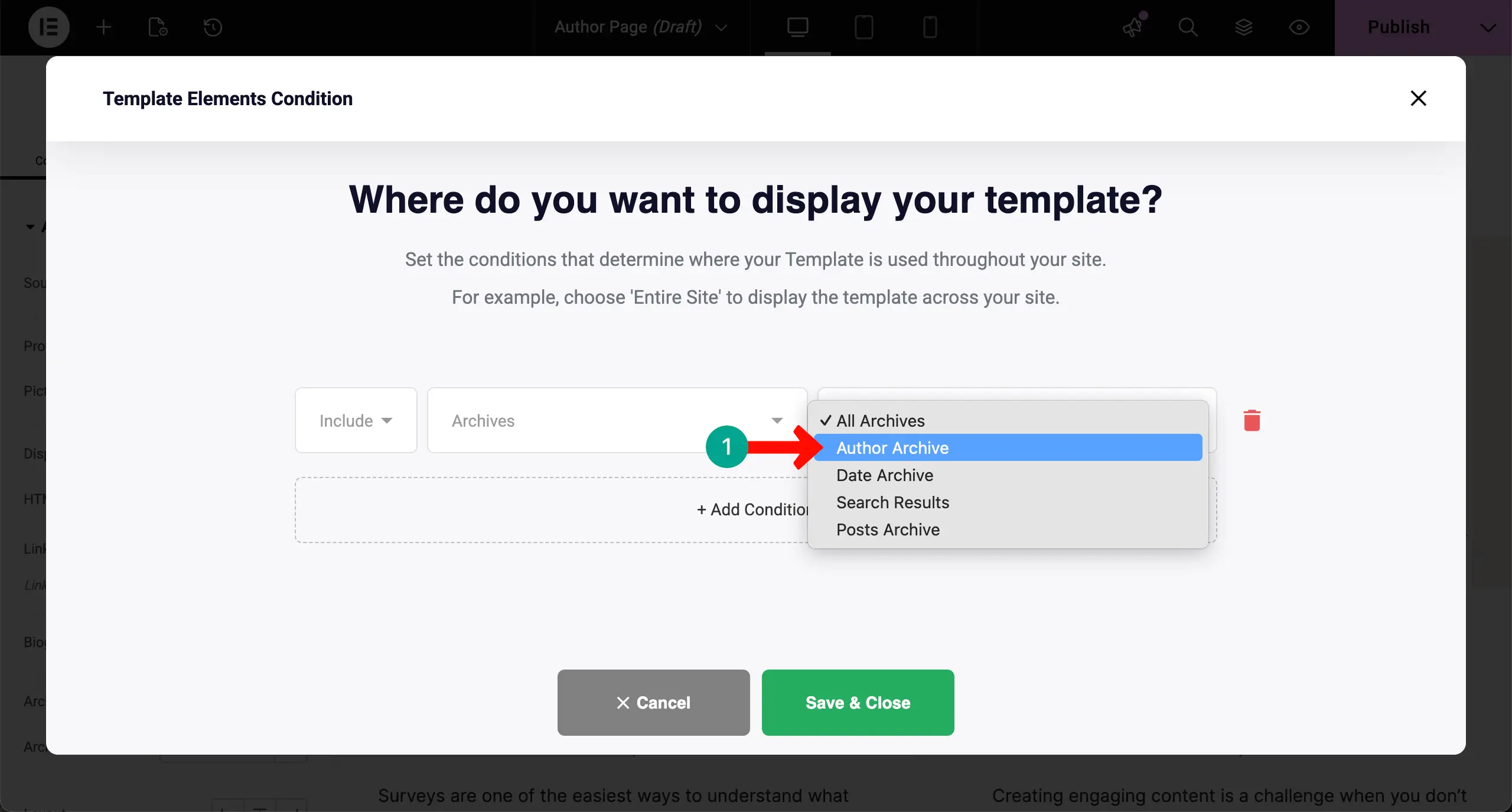 How to Create an Author Archive Page in WordPress with Elementor for Free 18 Set Author Archives as the condition for the Author Archive page