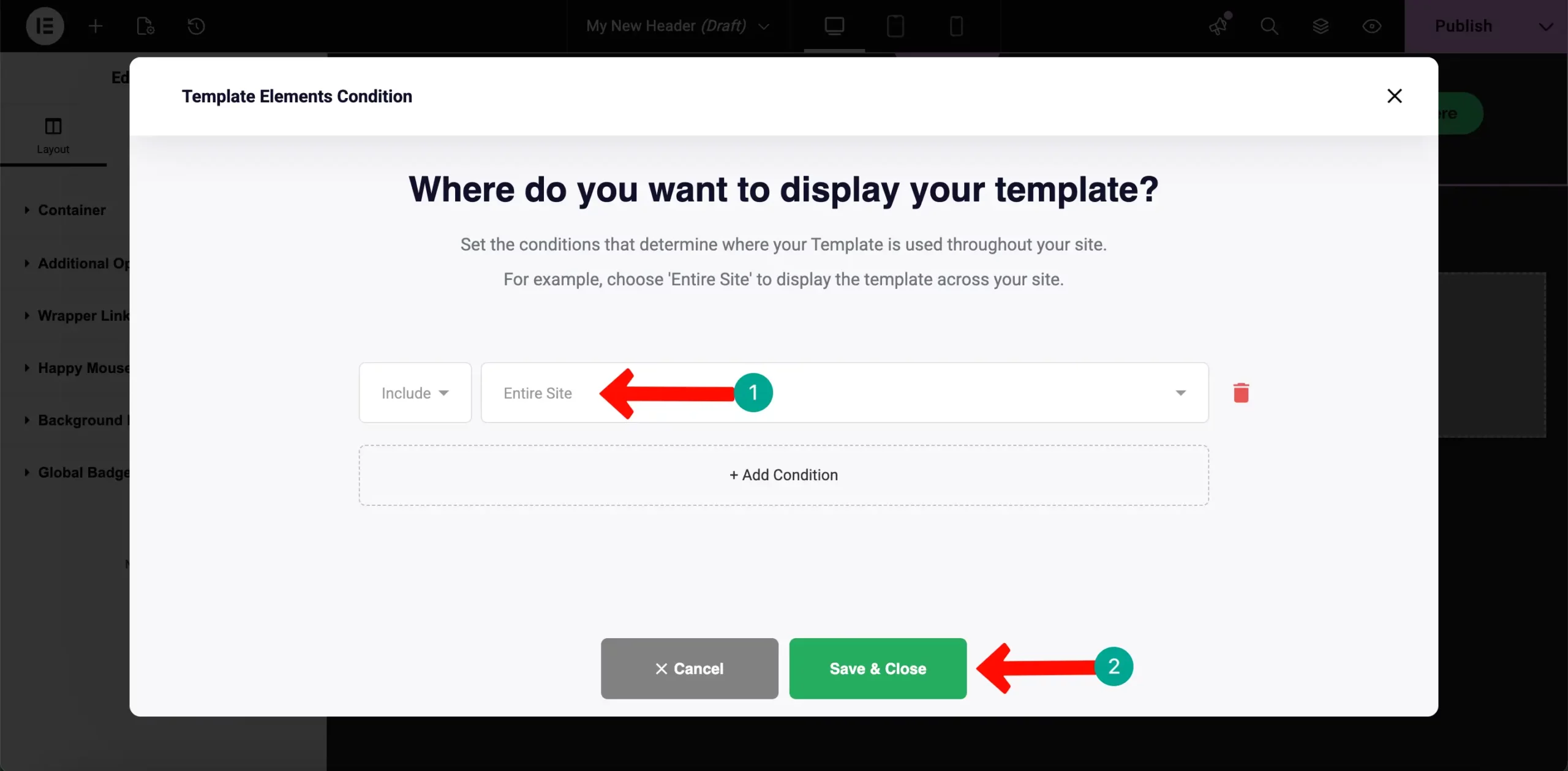 How to Create a Photography Website on WordPress with Elementor and HappyAddons (Step-by-Step) 16 Conditon settings